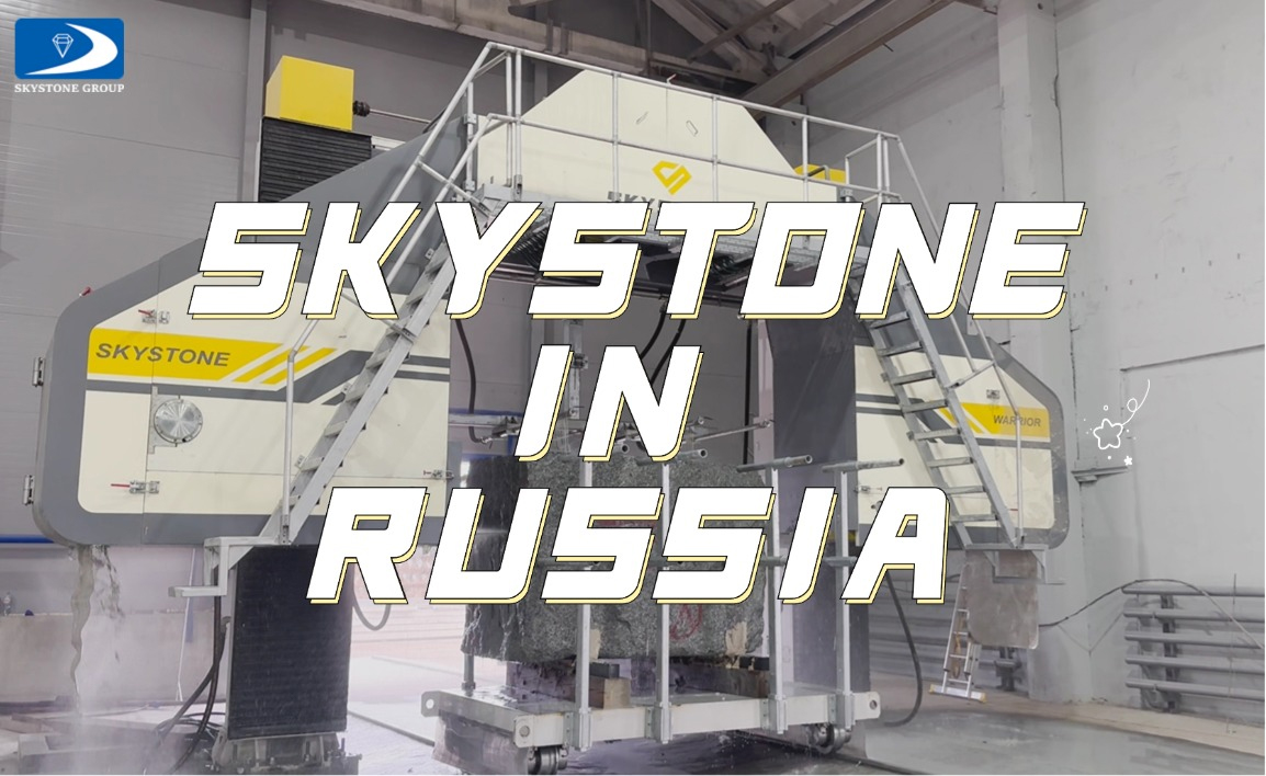 Skystone Group Successfully Installs Multi Wire Saw Machine in Russia